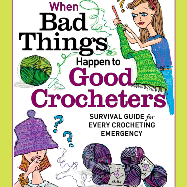 When Bad Things Happen to Good Crocheters