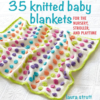 35 Knitted Baby Blankets
